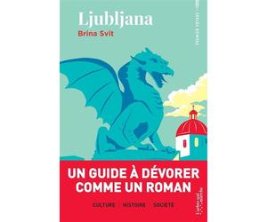 Ljubljana - Brina Svit - L'arbre Qui Marche - broché - Guide