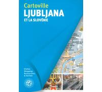 Ljubljana et la Slovénie
