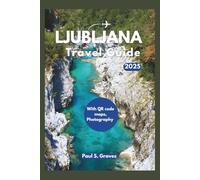 Ljubljana Travel Guide 2025: Discover Slovenia’s Hidden Gem, Lake Bled Adventures, Fairy-Tale Castles & Local Secrets