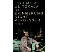 Ljudmila Ulitzkaja Christina Links Ganna-Maria Br Die Erinnerung nicht v (Relié)
