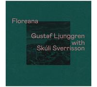 Ljunggren,Gustaf / Sverrisson,Skuli - Floreana [Compact Discs]