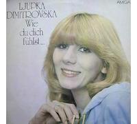 Ljupka Dimitrovska - Ljupka Dimitrovska - Wie Du Dich Fühlst... - AMIGA - 8 55 881