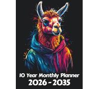 Llama 10 Year Monthly Planner: Large 120 Month Sunday to Saturday Calendar | Gift For People Who Love Farm Animals, Countryside Lovers | Ideal for ... and Busy Individuals | 8.5 x 11 Inches | v5