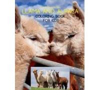 Llama And Alpaca Coloring Book For Kids