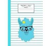 Llama Composition Notebook: College Ruled Lined Paper For Elementary Pupils, High School And University Students, Teachers Or Home