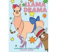 Llama Drama: Colouring For Llama Lovers & Drama Queens - [Version Originale] Christina Rose (Auteur)