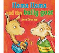 Llama Llama and the Bully Goat (Llama Llamas) by Dewdney, Anna [Hardback] NEUF