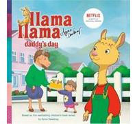 Llama Llama Daddys Day by Anna Dewdney Anna Dewdney (Auteur)