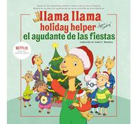 Llama Llama el ayudante de las fiestas English-Spanish Edition)