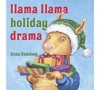 Llama Llama Holiday Drama Dewdney, Anna (Auteur)