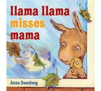Llama Llama Misses Mama by Anna Dewdney Anna Dewdney (Auteur)