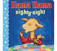 Llama Llama Nighty-Night (Llama Llama Board Books) by Dewdney, Anna (Brdbk Edition) [Boardbook(2012)]