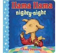 Llama Llama NightyNight by Anna Dewdney Anna Dewdney (Auteur)