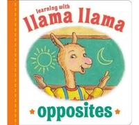 Llama Llama Opposites by Anna Dewdney Anna Dewdney (Auteur)