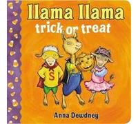 Llama Llama Trick or Treat | Anna Dewdney Anna Dewdney (Auteur)