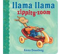 Llama Llama Zippity-Zoom (Llama Llama Board Books) by Dewdney, Anna (2012) Board book