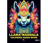 Llama Mandala Coloring Book for Adults - 50 pages to Color: Relaxation, Stress Relief, and Mindful Coloring | Intricate Llama Animal, Floral, and Geometric Mandalas for Beginners and Experts