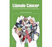 Llámalo cáncer. Creación artística para visibilizar testimonios de vida en torno al diagnóstico de cáncer