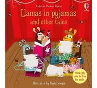 Llamas in Pyjamas and other Tales Lesley Sims (Auteur), Russell Punter (Auteur), David Semple (Illustration)