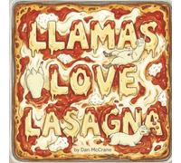 Llamas Love Lasagna: A Laugh-Out-Loud Farm Animal Picture Book Adventure for Kids Ages 3-8