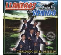 Llaneros Del Sonido - Cabalgando En El Desierto
