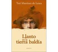 Llanto En La Tierra Baldía - [Livre en VO] Martínez De Lezea, Toti (Auteur)