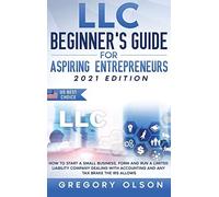 Llc Beginner's Guide For Aspiring Entrepreneurs