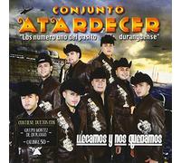 Llegamos Y Nos Quedamos by Conjunto Atardecer (2011-05-17)