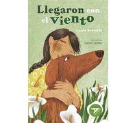 Llegaron con el viento