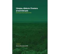 Llengua, Dialecte I Frontera Al Nord Del Pais