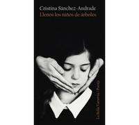 Llenos Los Niños De Árboles - [Livre en VO] Sánchez - Andrade Cristina (Auteur)