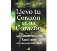 Llevo Tu Corazón En Mi Corazón Las Constelaciones Familiares Y El Sistema Penitenciario - BOOTH COHEN, DAN Booth Cohen, Dan (Auteur)