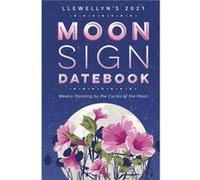 Llewellyns 2021 Moon Sign Datebook by Llewellyn Publications Llewellyn Publications (Auteur)