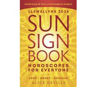 Llewellyn's 2024 Sun Sign Book: Horoscopes for Everyone