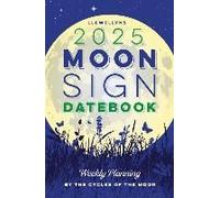 Llewellyn's 2025 Moon Sign Datebook