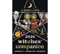 Llewellyn's 2026 Witches' Companion: Community Connection Belonging