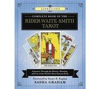 Llewellyns Complete Book of the RiderWaiteSmith Tarot by Sasha Graham Inconnu (Auteur)