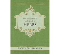 Llewellyns Little Book of Herbs by Holly Bellebuono Holly Bellebuono (Auteur)