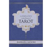 Llewellyns Little Book of Tarot by Barbara Moore Unknown (Auteur)