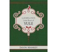 Llewellyns Little Book of Yule by Jason Mankey Jason Mankey (Auteur)