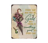LLLDHGCBSS Plaque en métal vintage avec inscription « There Is Something Good in Every Day Umbrella And Flowers » - Décoration murale vintage pour cuisine, maison, garage - 40,6 x 30,5 cm