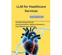 LLM for Healthcare Services: Transforming Clinical Documentation, Medical Research, and Patient Care with AI