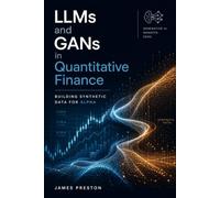 LLMs and GANs in Quantitative Finance: Building Synthetic Data for Alpha
