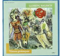Llorenc Balsach - Visions Grotesques [Import]