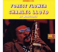 Lloyd, Charles - Forest Flower Lloyd, Charles at Monterey
