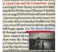 LLOYD COLE AND THE COMMOTIONS - Cut Me Down (Remix) / are You Ready to Be Heartbroken (Live) [Import]
