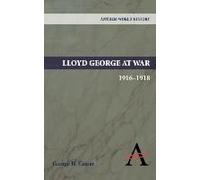 Lloyd George At War, 1916-1918