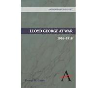 Lloyd George at War, 1916-1918