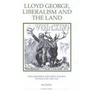 Lloyd George, Liberalism and the Land, Royal Historical Society Studies in History New Series Ian Packer (Auteur)