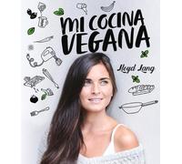 Lloyd Lang Mi Cocina Vegana (Relié)